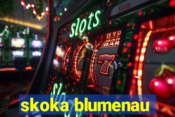 skoka blumenau